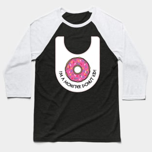 I'm A Monster Donut Kid Baseball T-Shirt